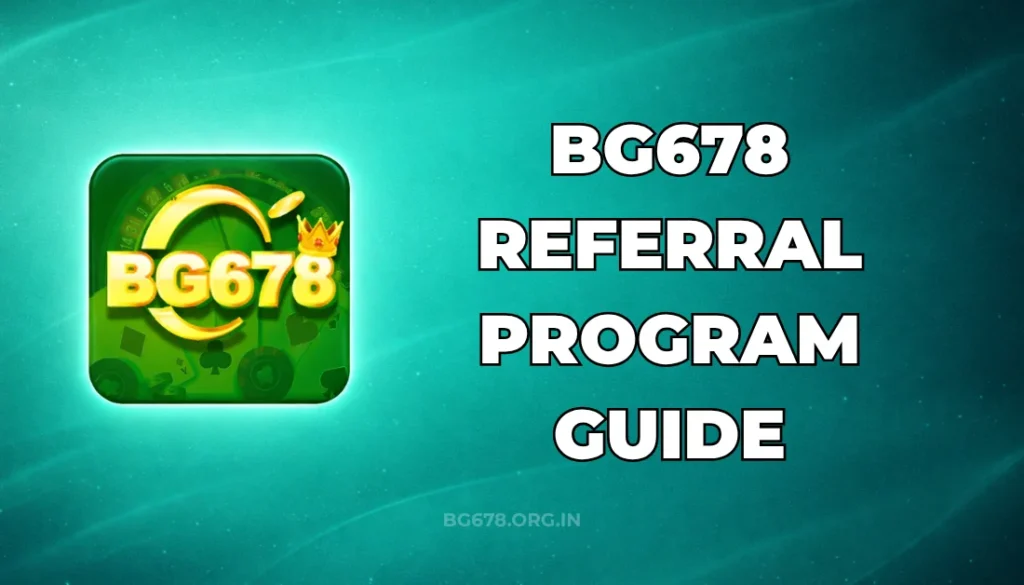 BG678 REFERRAL PROGRAM GUIDE